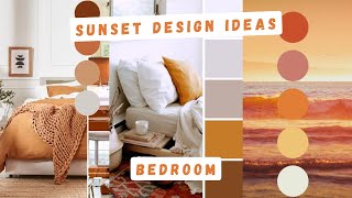 SUNSET HUE DESIGN IDEAS | BEDROOM