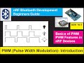 nRF5 SDK - Tutorial for Beginners Pt 27 - PWM (Pulse Width Modulation) Introduction & Architecture