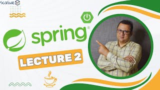 Spring/Spring Boot || Lecture 2 || #framework #java #scalive #coding