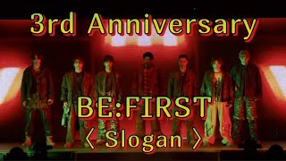 BE:FIRST 3rd Anniversary ～Slogan～「ビーファースト デビュー3周年記念ムービー」＋bonustrackキセキ＆ワンチャンソー