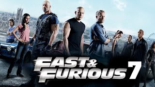 Fast & Furious 7 (2015) Movie | Paul Walker | Vin Diesel | Dwayne Johnson | HD Facts & Review