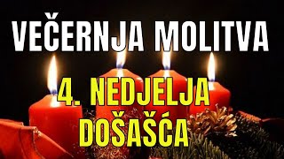 Časoslov: VEČERNJA MOLITVA - 4. ADVENTSKA NEDJELJA