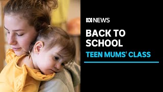 Adelaide program helping teen mums get back to school | ABC News