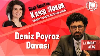 Bilge Sayıcı ile Karşı Hukuk - Deniz Poyraz Davası