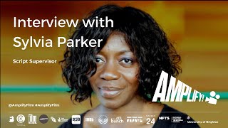 AMPLIFY! Interview with Sylvia Parker, Script Supervisor