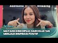 Mayang Kini Dipuji, Dari Hujatan Menjadi Inspirasi Positif - Go Spot