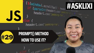Chapter 29: Javascript Tutorial - Prompt() Method, what is it? and how you can use it?