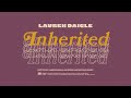 Lauren Daigle - Inherited (Official Lyric Video)