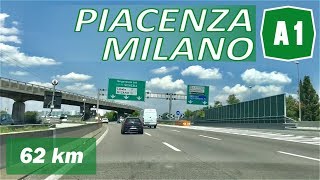 A1 Highway ITALY | The SUN HIGHWAY | Piacenza to Milan