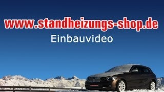 Webasto Standheizung Einbau Einbauvideo www.Standheizungs-Shop.de