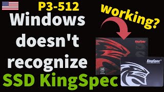 How to make Windows RECOGNIZE SSD KingSpec (P3-512)