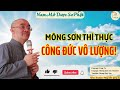 34 mông sơn thí thực công Đức vô lượng thầy hoàng quý sơn pháp Âm làng ta