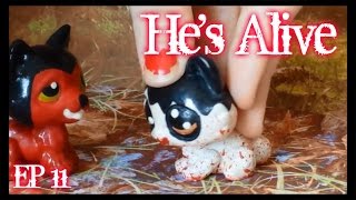 LPS Creepypasta | EP 11 | He's Alive LPS Creepypasta | EP 11 | He's Alive