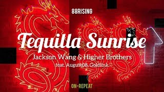 TEQUILA SUNRISE - Jackson Wang & Higher Brothers Feat. August08, Goldlink // LYRICS VIDEO
