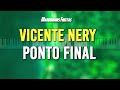 Vicente Nery Ponto Final Karaokê