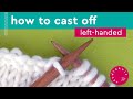 How to Cast Off Stitches • Left-Handed Knitters