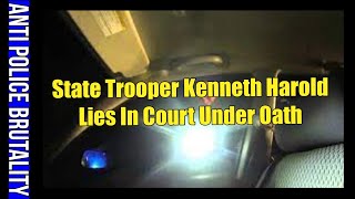 Mass. State Trooper Kenneth Harold Lies in Court Under Oath