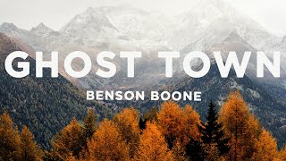 Benson Boone - Ghost Town (Lyrics) maybe you would be happier with someone else