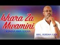 B6 : Ishara Za Mwamini | KUNENA KWA LUGHA | Mwalimu Huruma Gadi - 13/11/2021