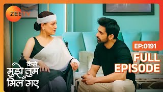 Virat ने क्यों किया अपनी Mom को पानी देने से मना? | Kaise Mujhe Tum Mil Gaye | Full Ep- 191 | Zee TV