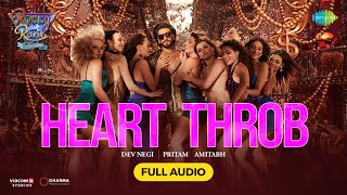 Heart Throb | Full Audio | Rocky Aur Rani Kii Prem Kahaani | Ranveer Singh | Pritam | Amitabh | Dev