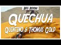 Quintino & Thomas Gold - Quechua