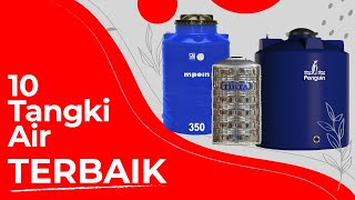 10 Merek Tangki Air Paling Direkomendasikan!