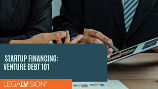 [AU] Startup Financing: Venture Debt 101 | LegalVision