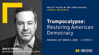 Policy Talks @ the Ford School - David Frum on “Trumpocalypse: Restoring American Democracy"