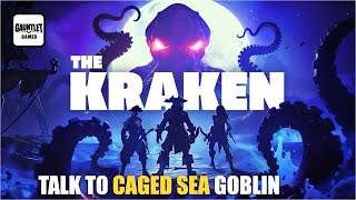 THE KRAKEN BOSSFIGHT MAP FORTNITE - TALK TO THE CAGED SEA GOBLIN