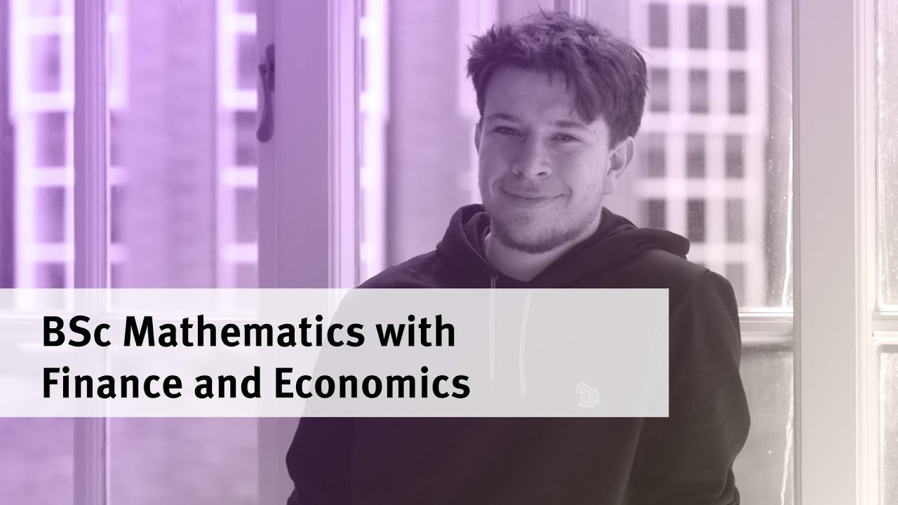 BSc Mathematics With Finance And Economics At City - YouTube