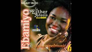 Esther Adeola - Ebamiyo