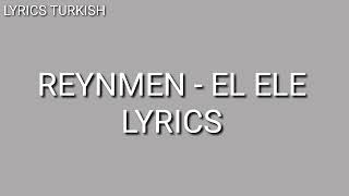 Reynmen - El Ele | Lyrics