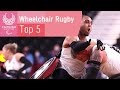 Tokyo 2020's Top 5 Wheelchair Rugby Moments 🏉 | Paralympic Games