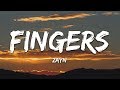 ZAYN - Fingers (Lyrics)