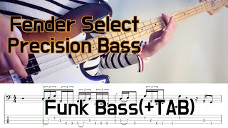 (+TAB) Fender Select Precision Bass (Funk Bass)