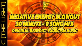 Negative Energy Blowout: 9 Song Mix - Original Benedict Exorcism Music By Lumen - CTL