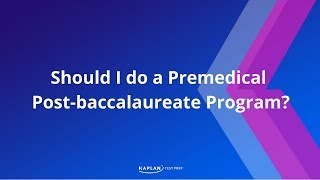 Should I do a Premedical Post-baccalaureate Program?