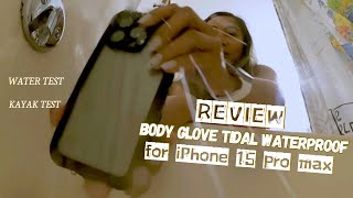 👙Body Glove Tidal Waterproof for iPhone 15 Pro Max Review & Water Test