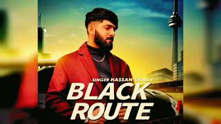 Black Route (official video) Hassan Goldy. / Kali car / New Punjabi song 2023