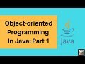 Object-Oriented Programming (OOP) in Java (Tutorial #3 - Part 1)
