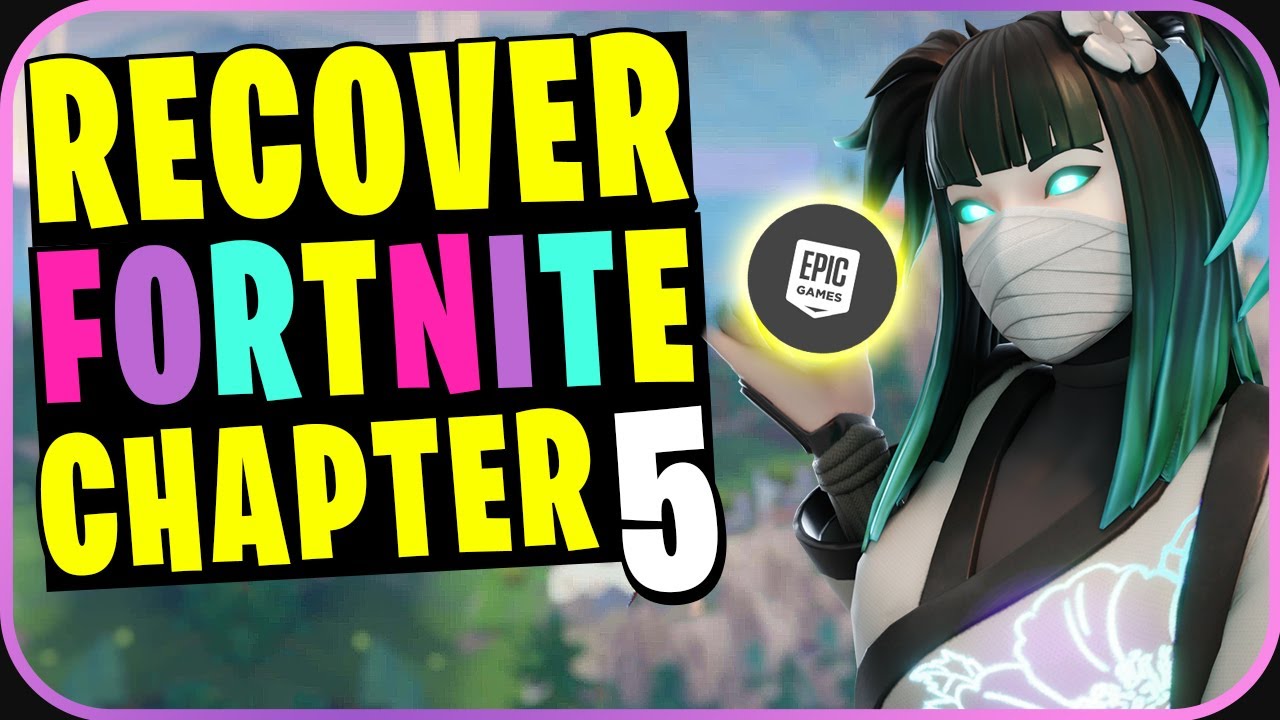 HOW TO GET YOUR FORTNITE ACCOUNT BACK In CHAPTER 5 (Fortnite Account ...