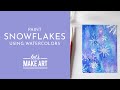 Snowflakes - Watercolor Tutorial with Sarah Cray