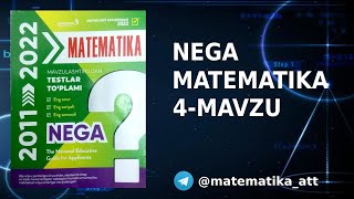 NEGA MATEMATIKA 4-MAVZU YECHIMLARI. MATEMATIKA YECHIMLARI. ATTESTATSIYA