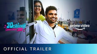 30 Rojullo Preminchadam Ela - Official Trailer | Pradeep Machiraju, Amritha Aiyer | Munna