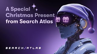 12 Days of Search Atlas - A Special Christmas Present from Search Atlas