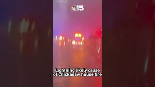 Lightning likely cause of Chickasaw house fire - NBC 15 WPMI