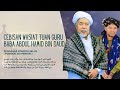 Wasiat & Amanat Tuan Guru Baba Abdul Hamid bin Daud ( Baba Mid Seligi ) رحمه الله - Ustaz Muhaizad