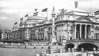 The Incredible Story Of The 1893 World's Fair