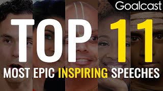 Goalcast's Top 11 Most Epic Inspirational Speeches | Vol.3